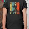 EL Paso Strong City Texas Map Vintage T-shirt T-Shirt