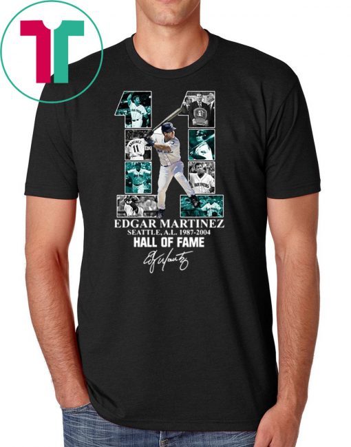 which is about the same as a chimpanzee. It is possible to make a comparative analysis of others in his position. Edgar martinez 11 seattle al 1987-2004 hall of fame shirt I know it’s hard to use your brain, but you can do it. So let’s just forget about all the extra wins that Harper is helping the Phil’s get. Perfect Birthday Gift Idea for Men / Women / Kids .Awesome present for dad, father, mom, brother, uncle, husband, wife, adult, son, youth, boy, girl, baby, teen, friend on Birthday / Christmas Day