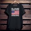 El Paso Dayton Strong Tee Shirts