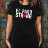 El Paso Shirt El Paso Strong Texas Heart Support Texas T-Shirt