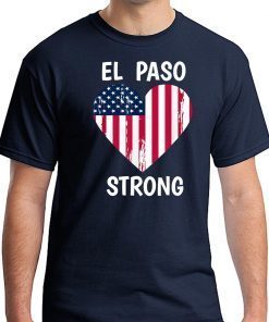 El Paso Strong El Paso Texas Heart T-Shirt