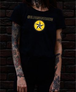 El Paso Strong Funny Gift T-Shirt