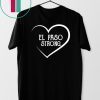 El Paso Strong Gift T-Shirt