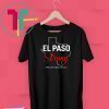 El Paso Strong Pray For El Paso T-Shirt