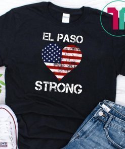 El Paso Strong Shirt #ElPasoStrong T-Shirt