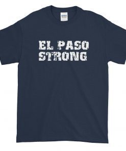 El Paso Strong Victims of the El Paso T-Shirt