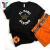 El Paso Strong Shirt Texas Flag T-Shirt