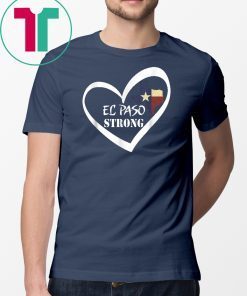 El Paso Strong Shirt Texas Flag T-Shirt