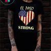 El Paso Strong Shirt Texas Flag Unisex Tee Shirts
