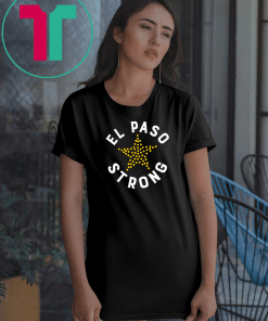 El Paso Strong Shirt