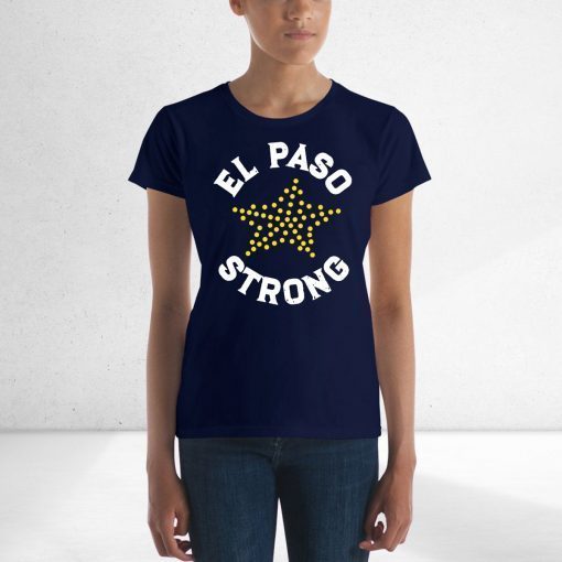 El Paso Strong Star TShirt ,El Paso Strong Shirts , El Paso Shooting Tee Shirt Shirt