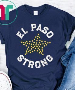 El Paso Strong Support Victims T-Shirt
