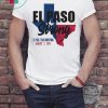 El Paso Strong Support El Paso Texas T-Shirt
