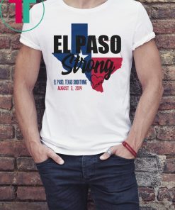 El Paso Strong Support El Paso Texas T-Shirt