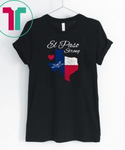 El Paso Strong T-Shirt Love For El Paso Shirt