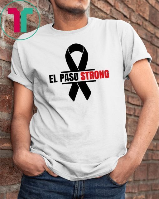 El Paso Strong Unisex TShirts