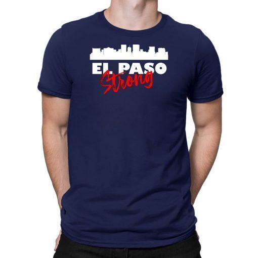 El Paso Strong Tee El Paso Strong T Shirt El Paso Strong Shirts