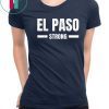 El Paso Strong Texas Community Strength & Support Gift T-Shirt