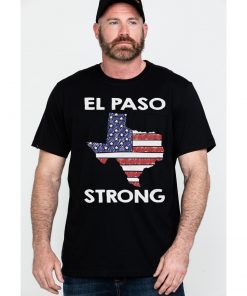 El Paso Strong Texas Lover Gifts American Flag Shirt