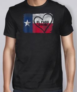 El Paso Strong Texas Shirt #ElPasoStrong