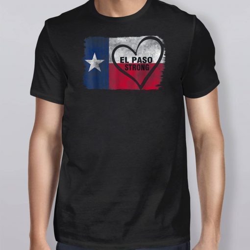 El Paso Strong Texas Shirt #ElPasoStrong