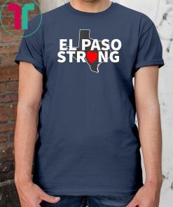 El Paso Strong Texas Women Men T-Shirt