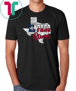 El Paso Strong Tshirt #ElPasoStrong Texas