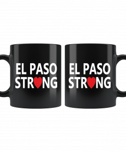 El Paso Strong #ElPasoStrong Mug