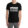 El paso Strong T-Shirt #ElPasoStrong T-Shirt