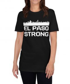 El paso Strong T-Shirt #ElPasoStrong T-Shirt