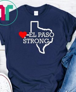 El paso Strong Shirt ElPasoStrong Shirt El paso Shooting Shirt