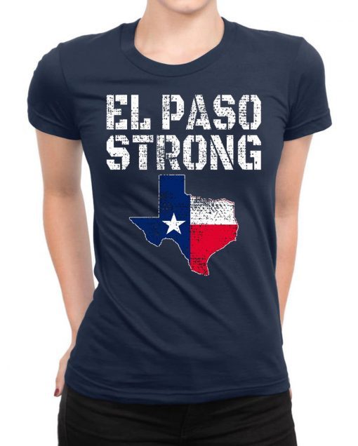 #ElPasoStrong El Paso Strong August 3 2019 T-Shirt