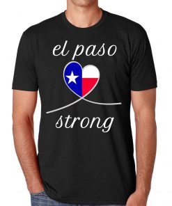 #ElPasoStrong El Paso Strong Tee Shirt