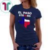 #ElPasoStrong El Paso Strong shirt