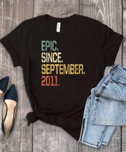 Epic Since September 2011 T-Shirt- 8 Years Old Shirt Gift