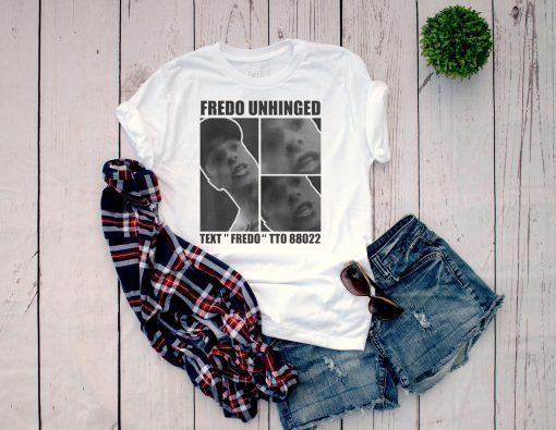 Fredo Cuomo T Shirt Fredo Unhinged Shirt Short Sleeve Unisex T-Shirts