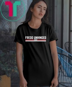 Fredo Unhinged Classic Tee Shirt