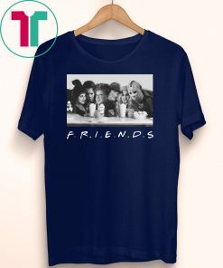 Friends Sanderson Sisters And Chill Funny Squad Goals Horror Movie Hocus Villains Halloween Not So Scary T-Shirt