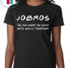 Jobros The One Where The Band Get Back Together Shirt Friends TV Show