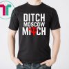 Funny Anti Trump Russia Shirts Ditch Moscow Mitch Traitor T-Shirt