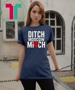 Funny Anti Trump Russia Shirts Ditch Moscow Mitch Traitor T-Shirt
