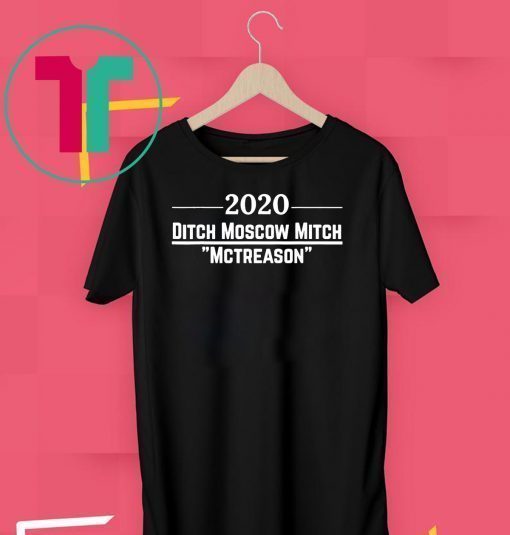 Funny Ditch Moscow Mitch Traitor Kentucky Democrats 2020 Gift T-Shirt