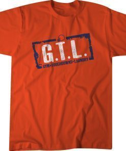 GTL Gym Touchdowns Laundry T-Shirt