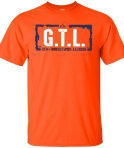 GTL Gym Touchdowns Laundry T-Shirt