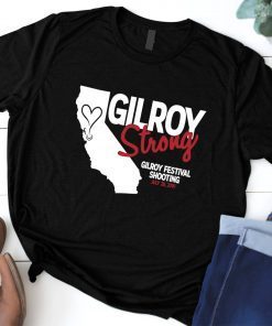 Gilroy Strong Gilroy Festival Shooting July 28 2019 Shirt