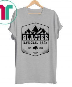 Glacier National Park EST 1910 Montana Shirt