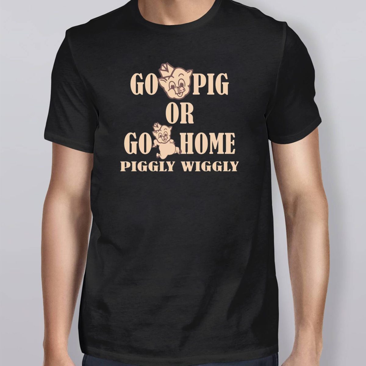 Go Pig or go home piggly wiggly shirt