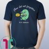 Gone But Not Forgotten RIP Gallbladder T-Shirt