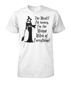 Halloween the west oh honey I’m the wicked witch of everything shirt