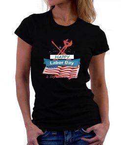 Happy Labor Day 2 September 2019 T-shirt